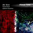 Ari Erev: "About Time"